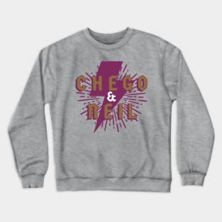 chego and neil Crewneck Sweatshirt